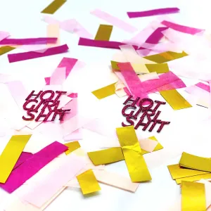 Badass Confetti: Hot Girl Shit