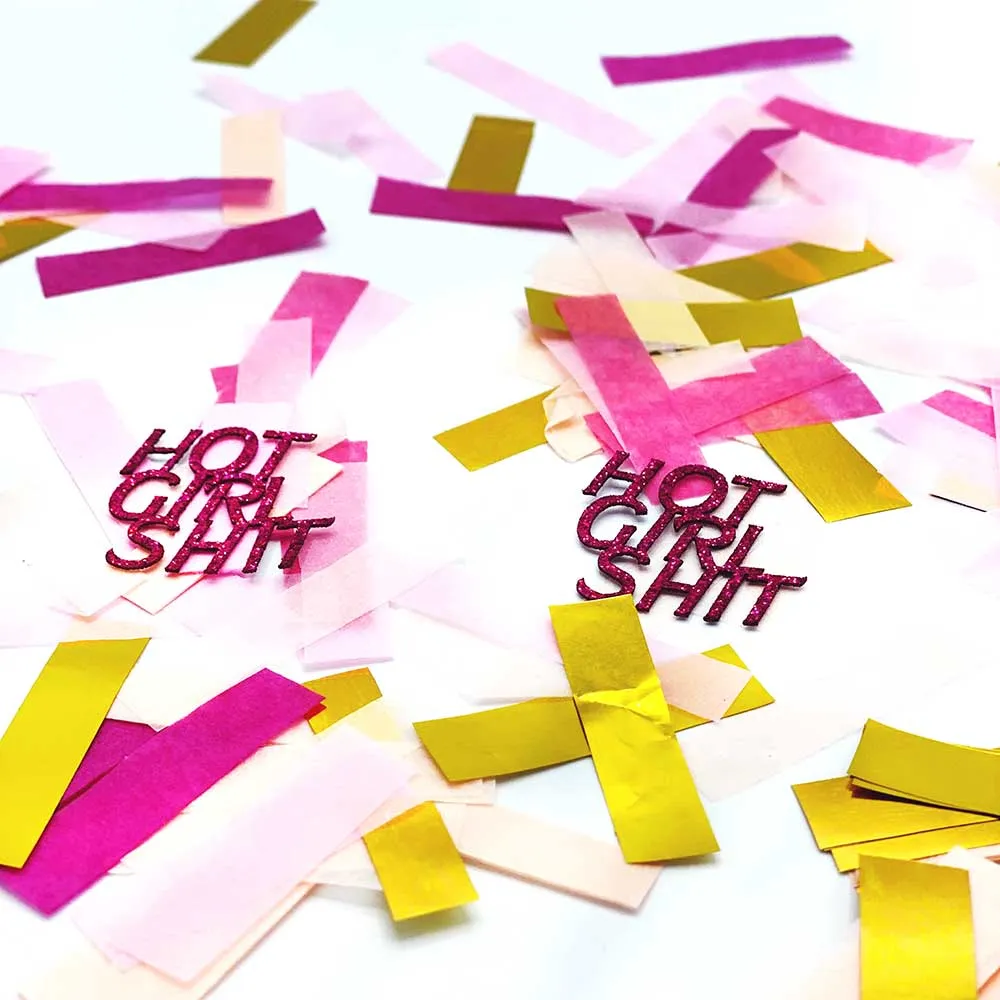 Badass Confetti: Hot Girl Shit