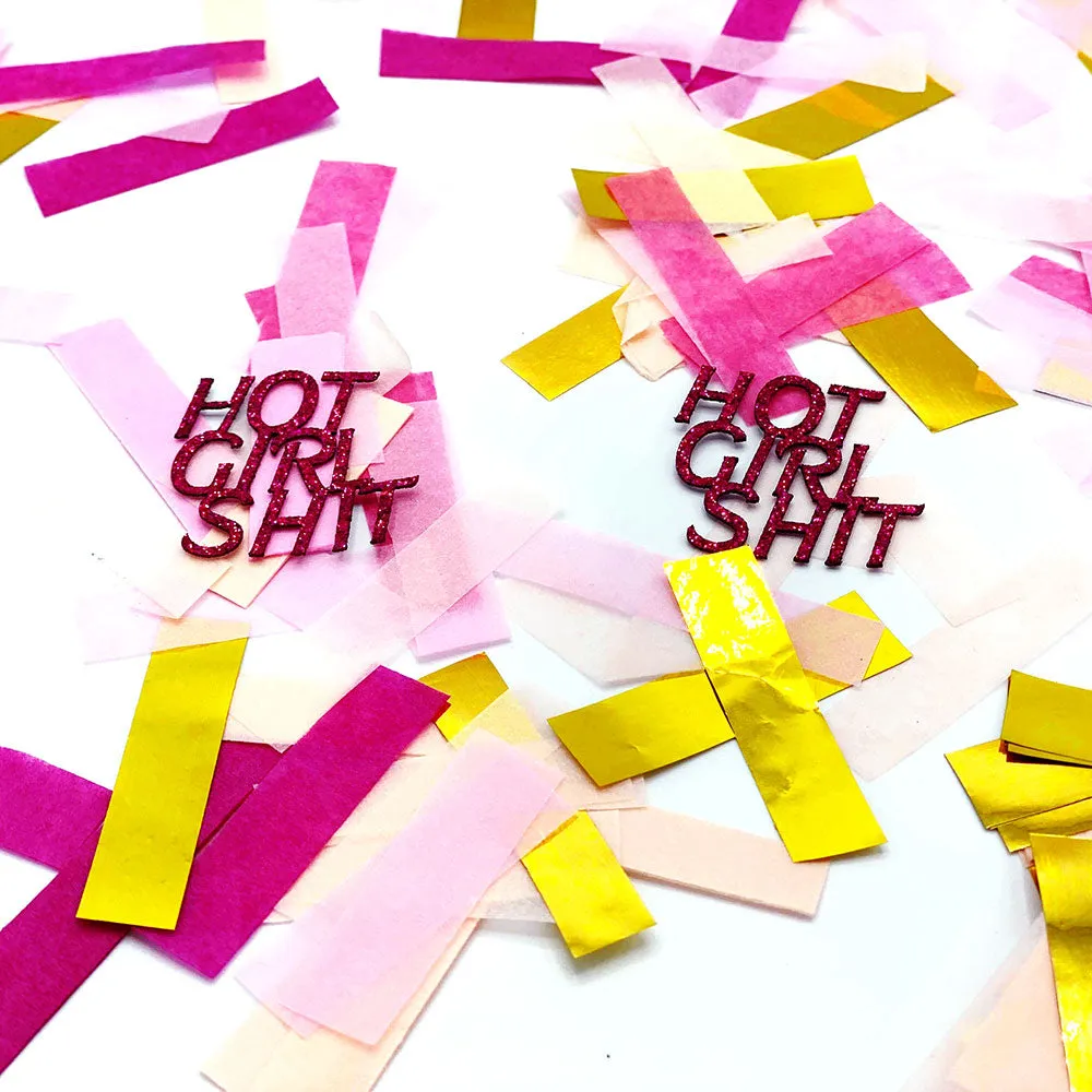 Badass Confetti: Hot Girl Shit